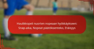 Haulikkopeli nuorten nopeaan hyökkäykseen: Snap-aika, Nopeat päätöksenteko, Etäisyys